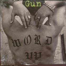 Gun (UK-2) : Word Up